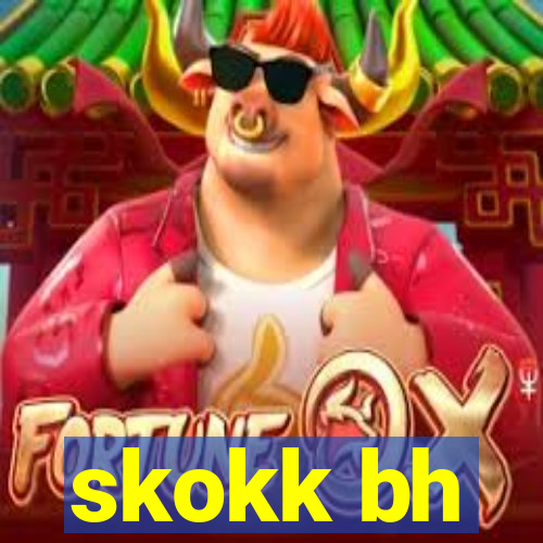 skokk bh